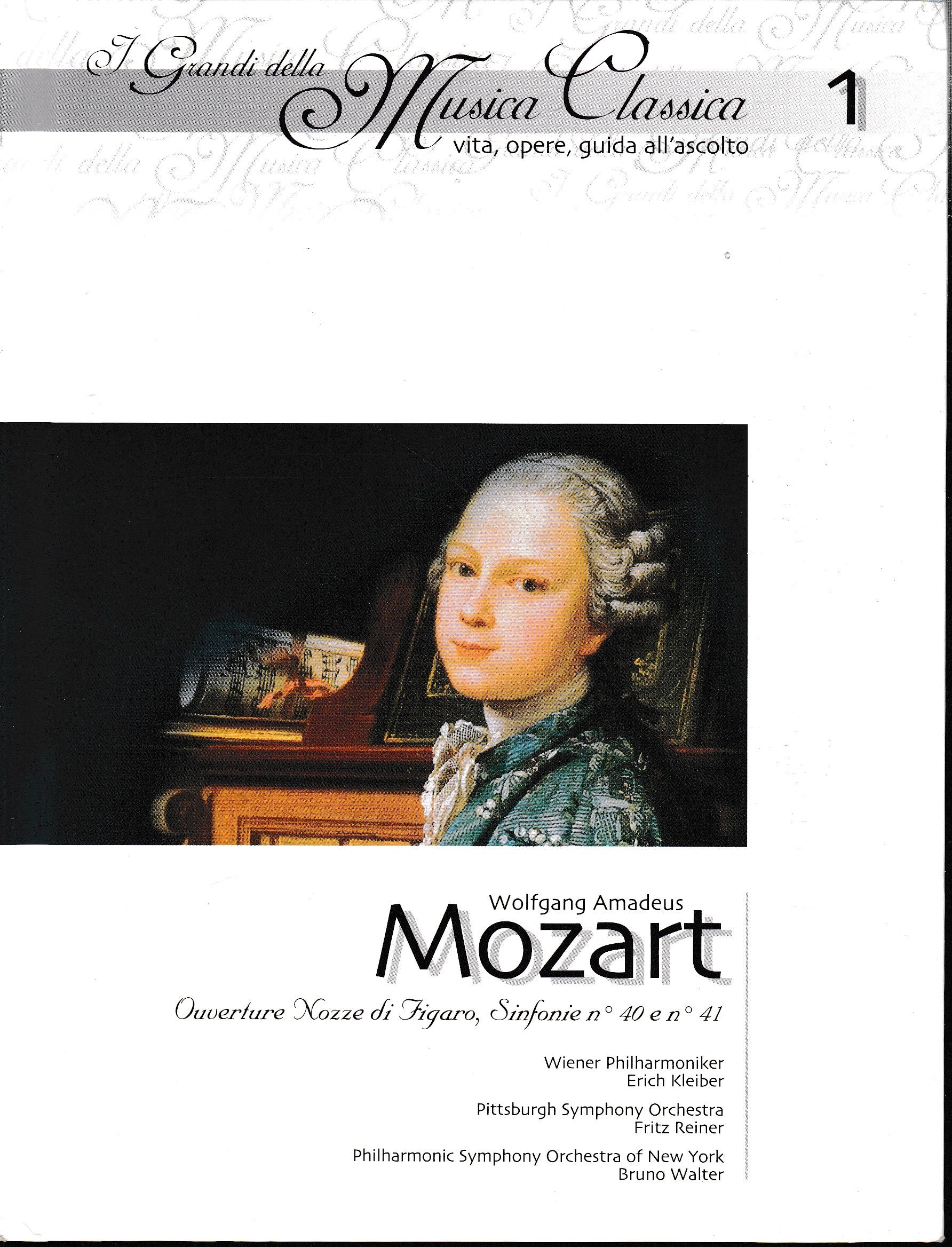 I Grandi della Musica Classica vita, opere, guida all'ascolto, n. 1. Wolfgang Amadeus Mozart (1756-1791) Libro + CD - copertina