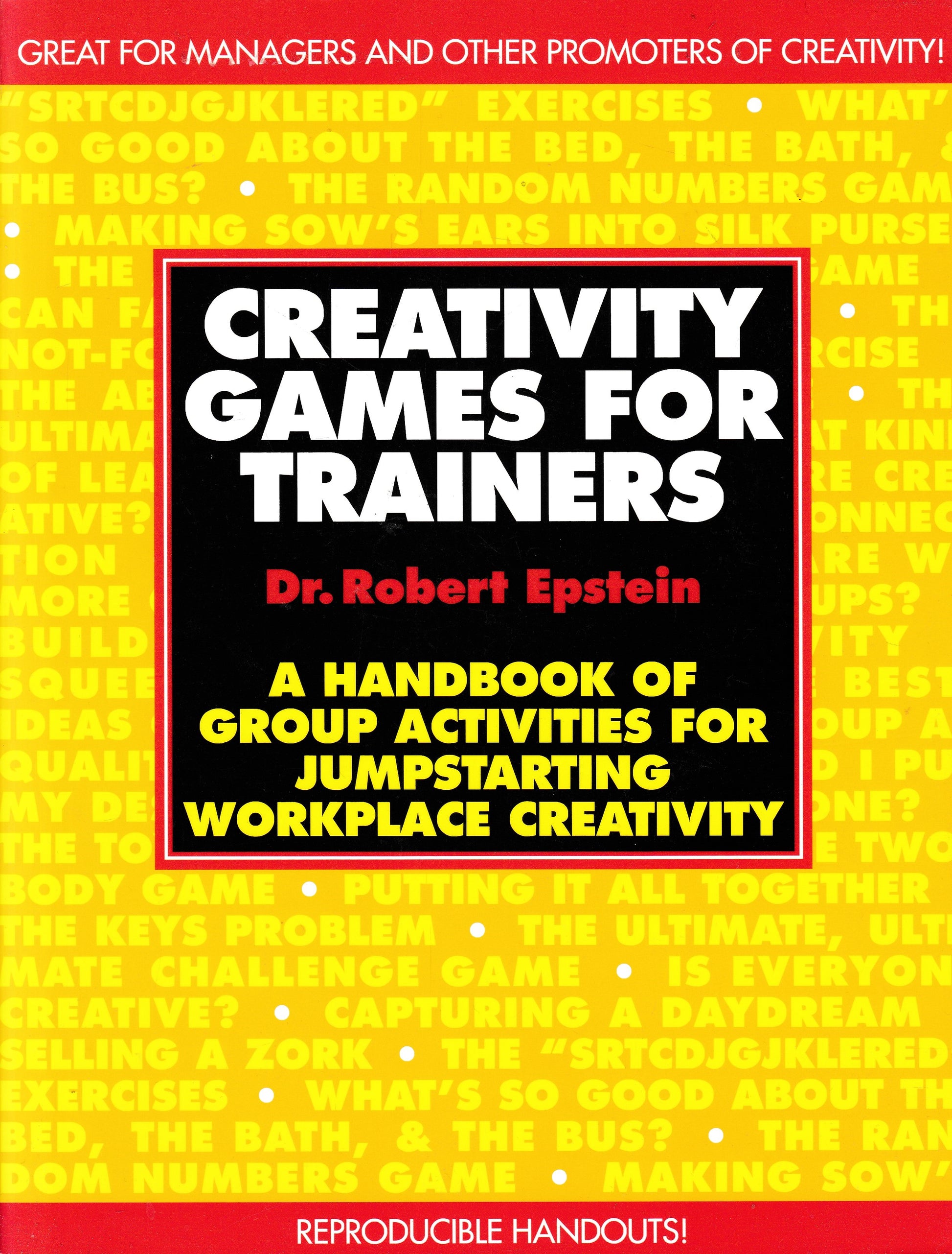 Creativity games for trainers a handbook of group for jumpstarting workplace creativity - copertina