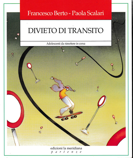 Divieto di transito. Adolescenti da rimettere in corsa - copertina