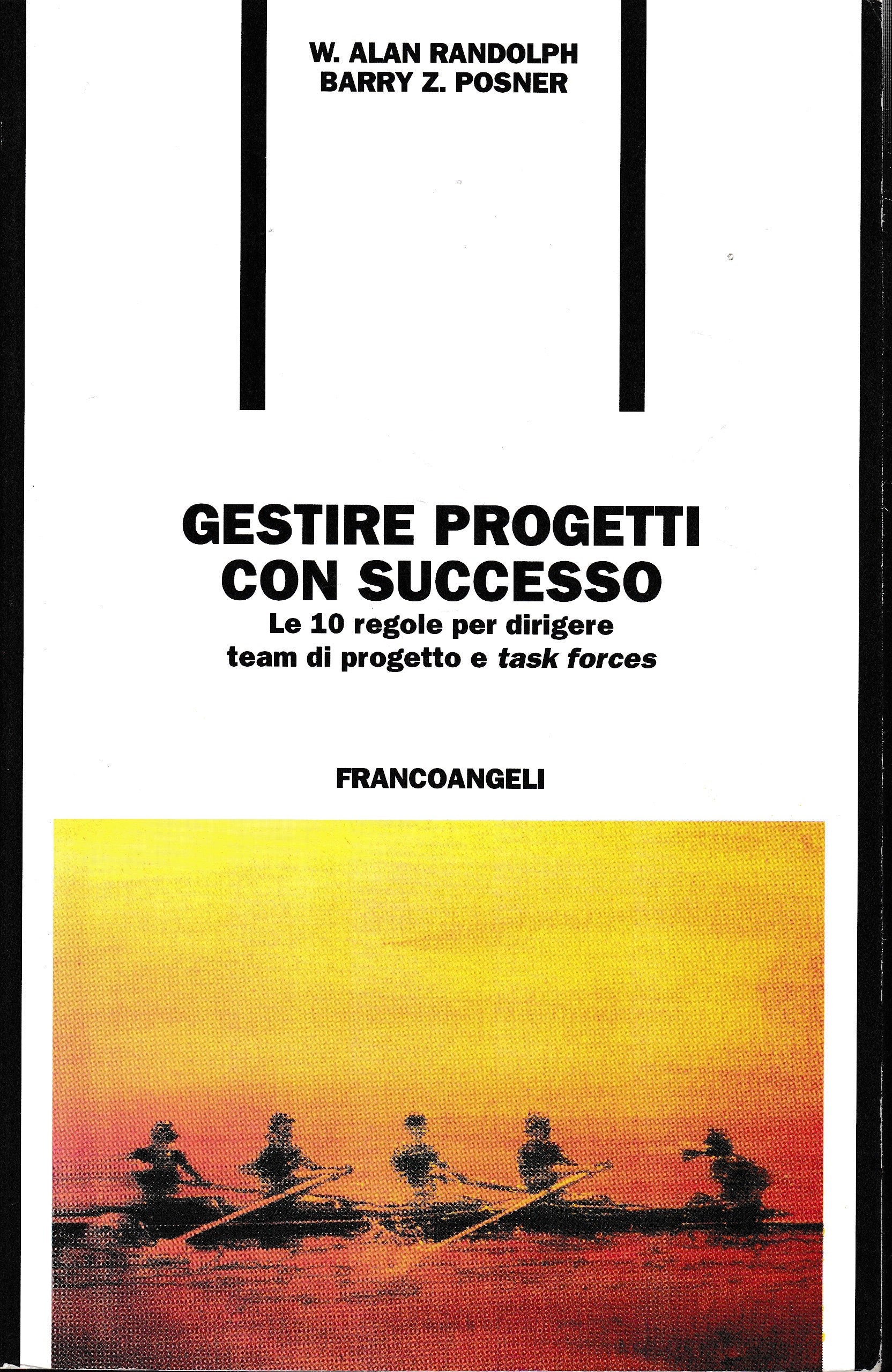 Gestire progetti con successo. Le 10 regole per dirigere team di progetto e task forces - copertina