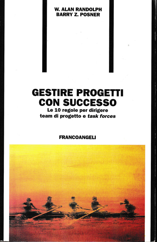 Gestire progetti con successo. Le 10 regole per dirigere team di progetto e task forces - copertina