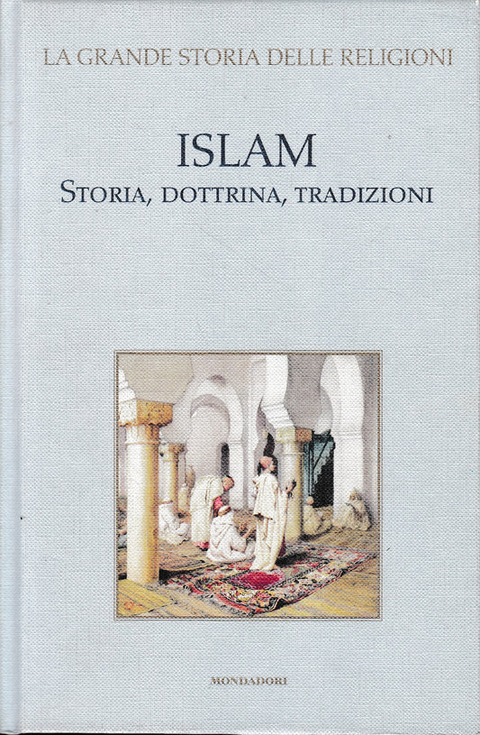 ISLAM. Storia, dottrina, tradizioni. Vol. II°. Supplemento a TV Sorrisi e Canzoni - copertina