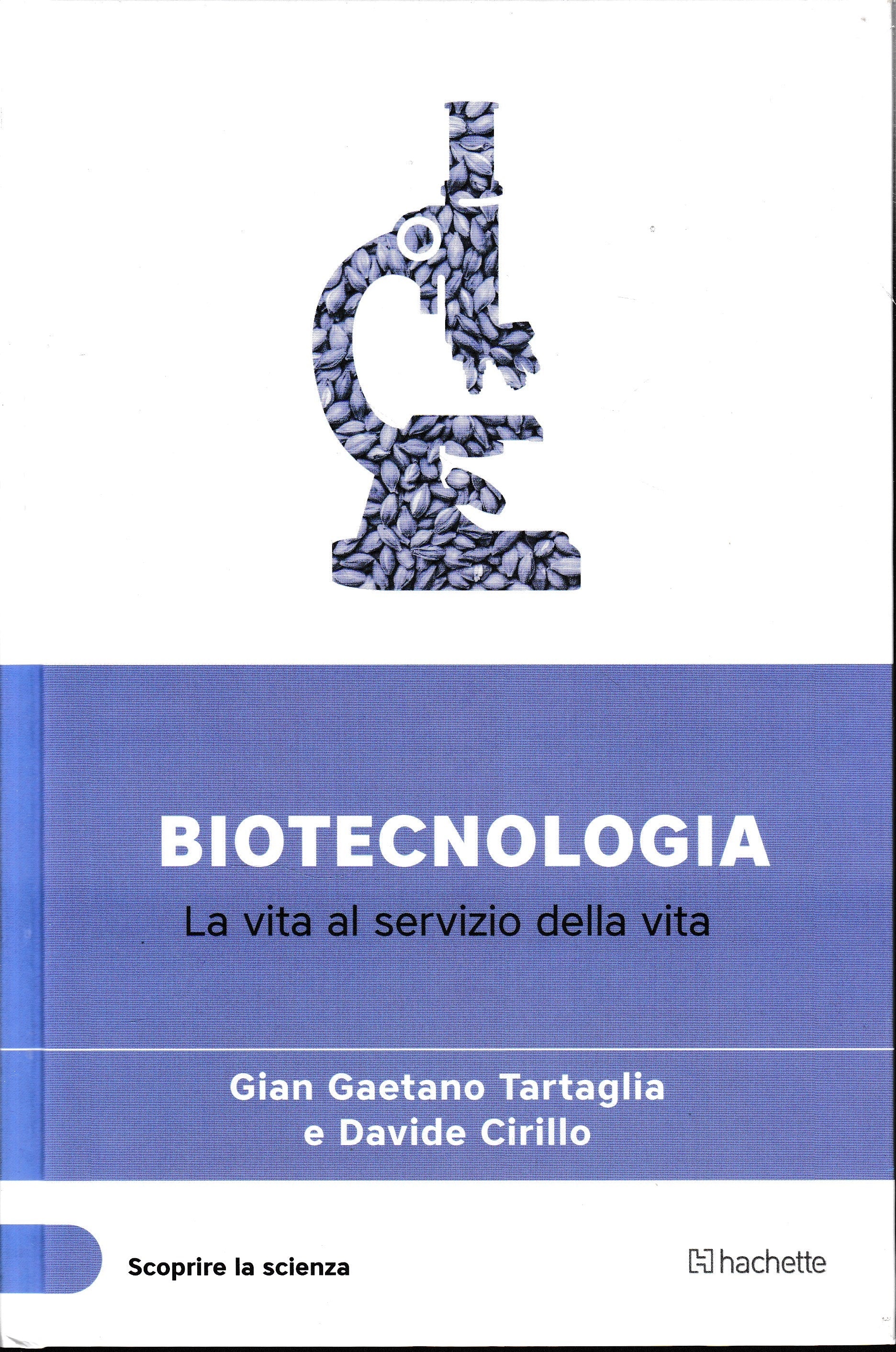 Biotecnologia. La vita al servizio della vita - copertina