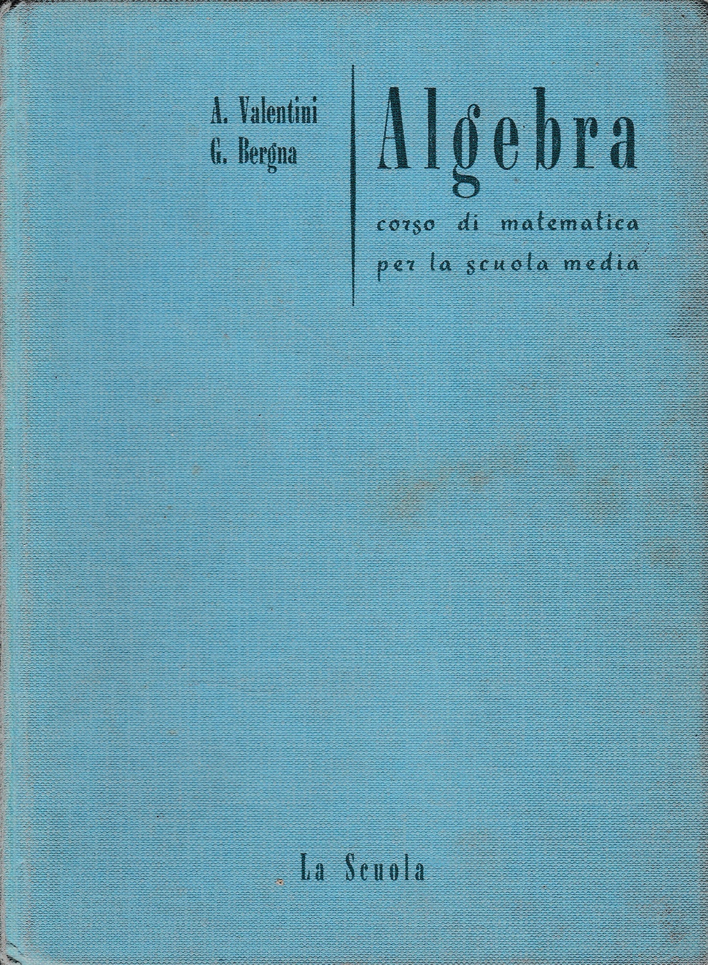 Algebra, corso di matematica per la scuola media - copertina