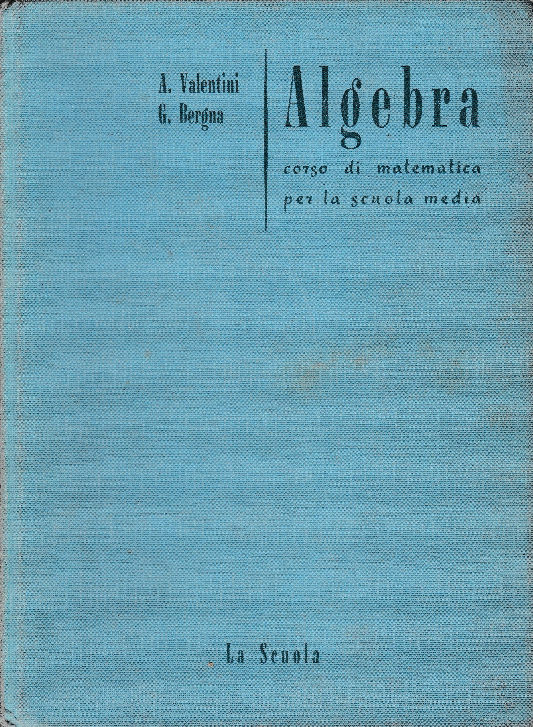 Algebra, corso di matematica per la scuola media - copertina