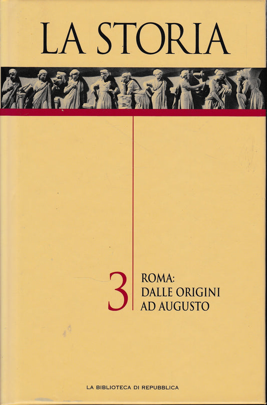 La Storia 3. Roma: dalle origini ad Augusto - copertina