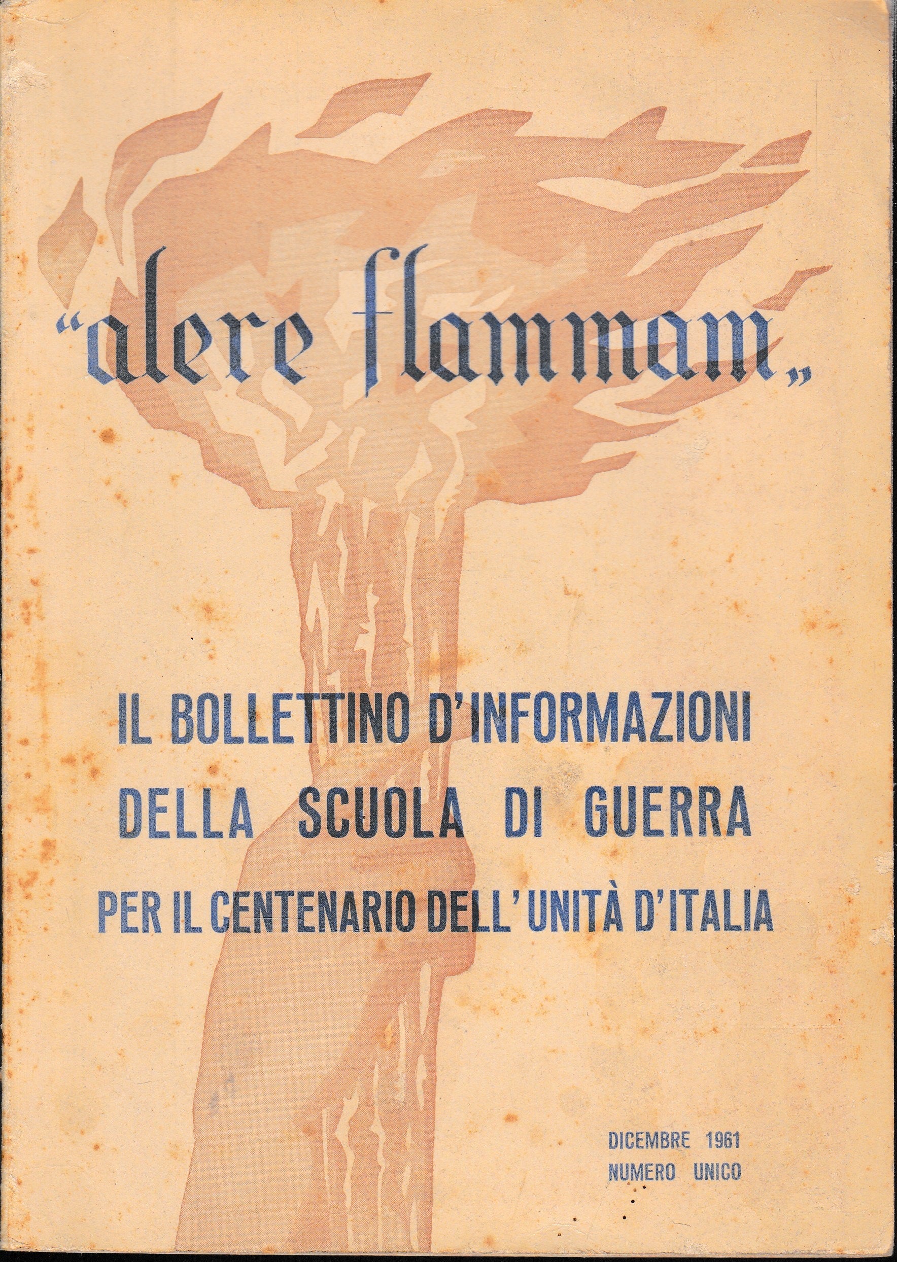 alere flammam. Bollettino d'informazioni della scuola di guerra per il centenario dell'Unità d'Italia - copertina