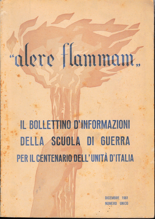 alere flammam. Bollettino d'informazioni della scuola di guerra per il centenario dell'Unità d'Italia - copertina