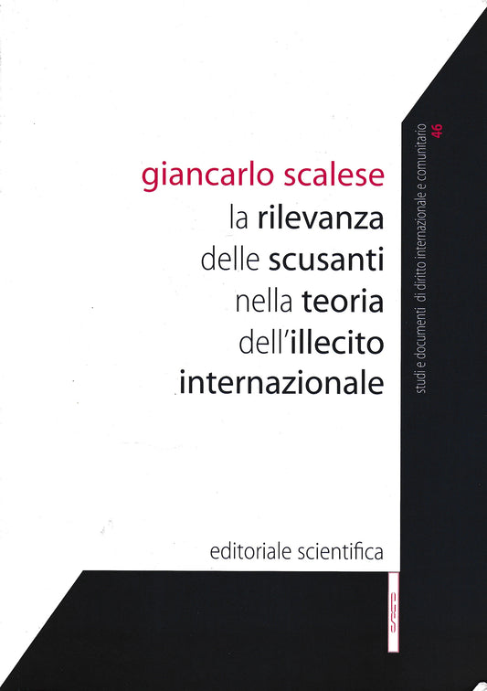 La rilevanza delle scusanti nella teoria dell'illecito internazionale - copertina