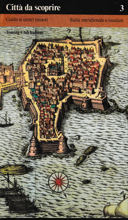 Città da scoprire 3. Guida ai centri minori, Italia meridionale e insulare - copertina
