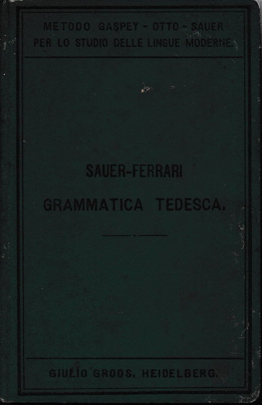 Grammatica Tedesca della lingua parlata. Metodo Gaspey-Otto-Sauer - copertina
