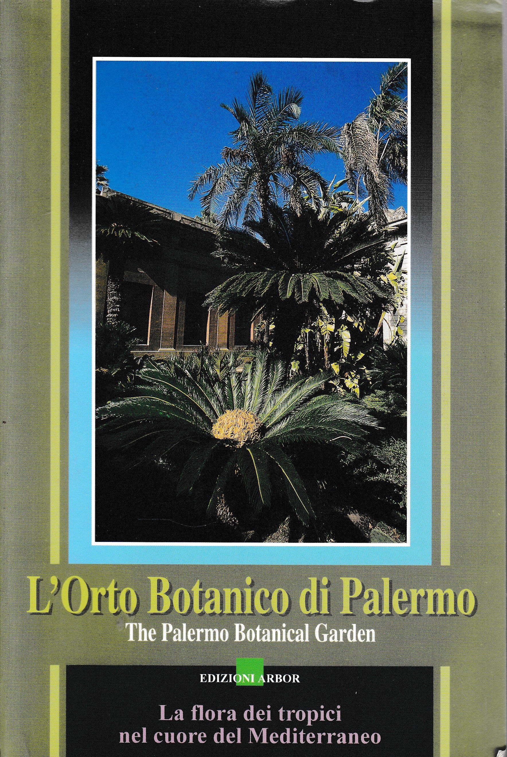L'Orto Botanico di Palermo. Testo bilingue,Italiano Inglese - copertina