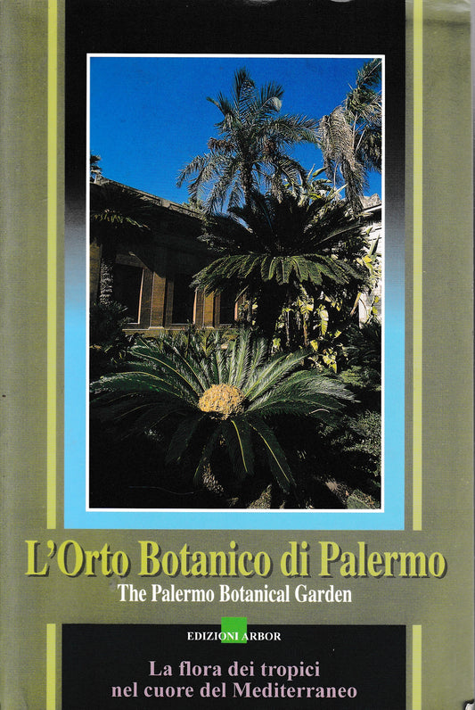 L'Orto Botanico di Palermo. Testo bilingue,Italiano Inglese - copertina