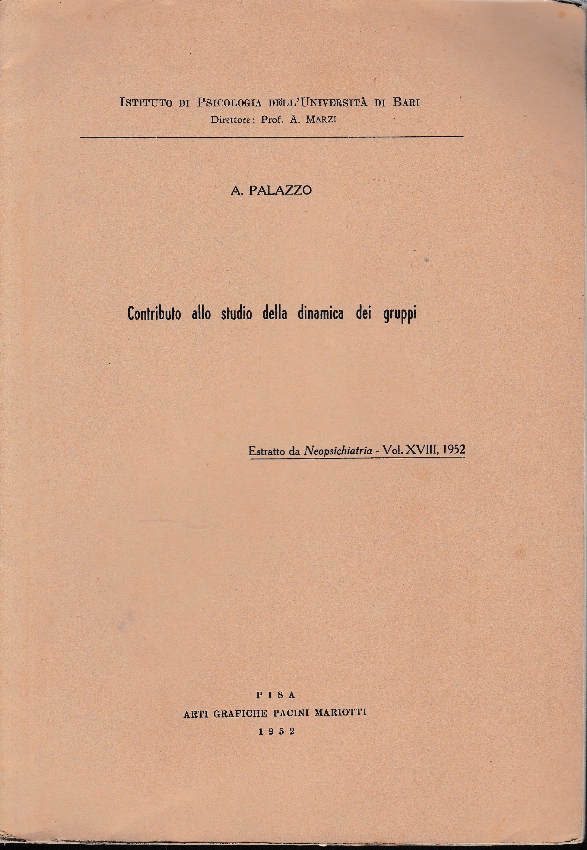 Contributo allo studio della dinamica dei Gruppi. Estratto da "Neopsichiatria - vol. XVIII, 1952 - copertina