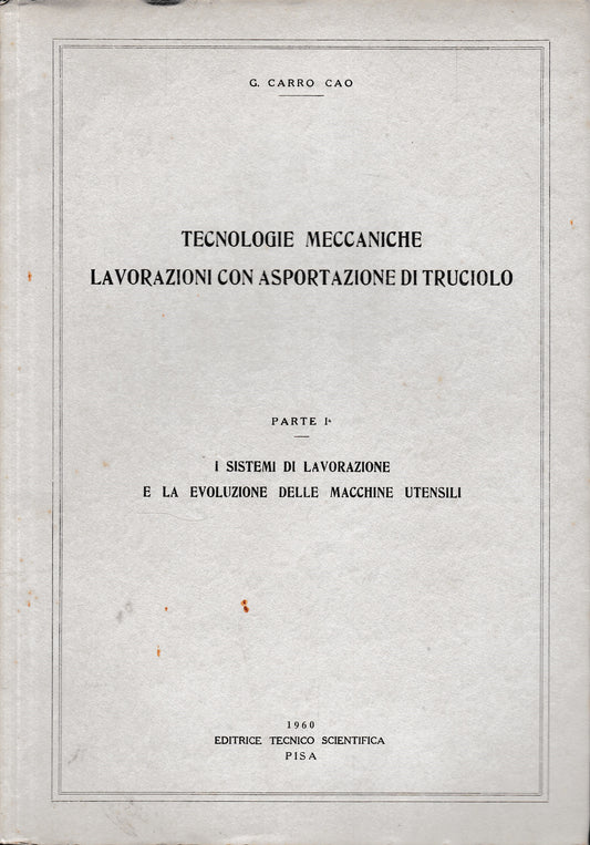 Tecnologie meccaniche lavorazioni con assportazione di truciolo - copertina