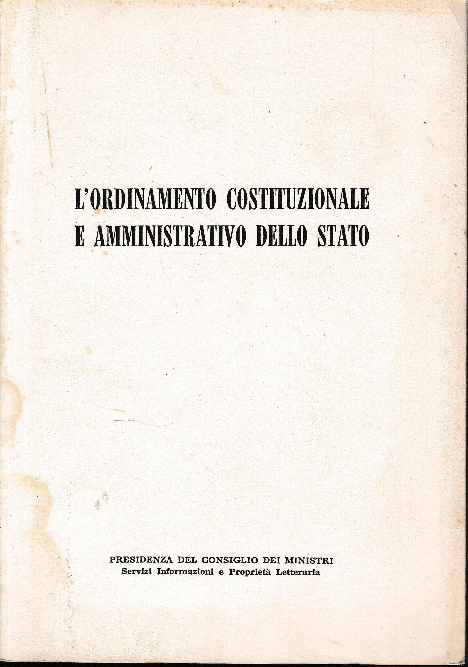 L'ordinamento costituzionale e amministrativo dello Stato. Supplemento al n. 2, Febbraio 1971 di "Vita Italiana - Documenti e Informazioni" - copertina