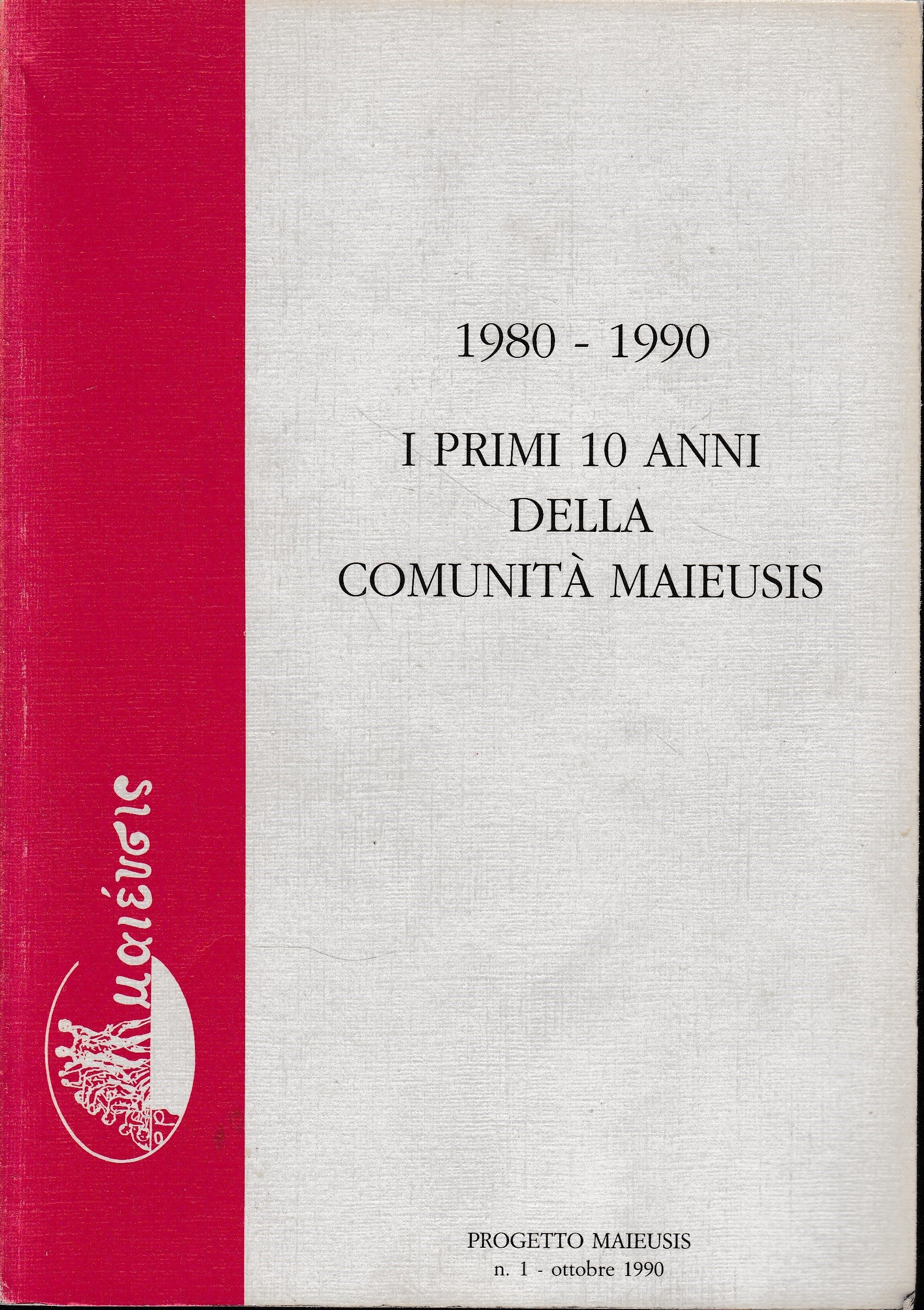 1980-1990 I primi dieci anni della Comunità Maieusis - copertina