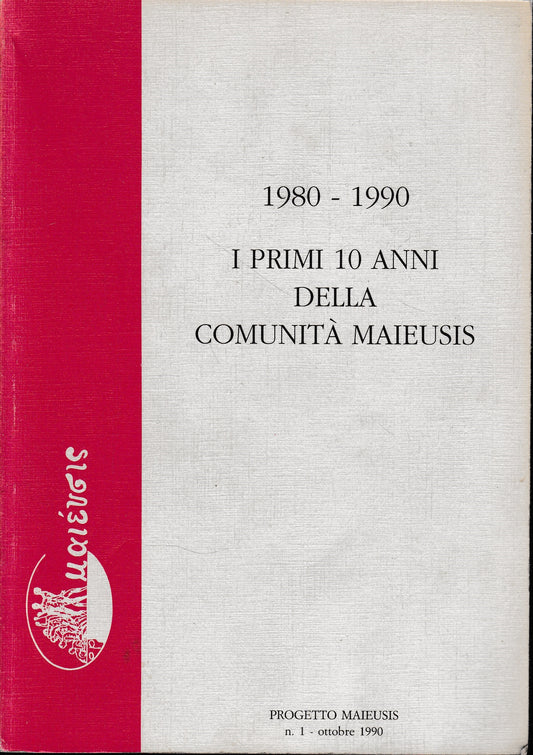 1980-1990 I primi dieci anni della Comunità Maieusis - copertina