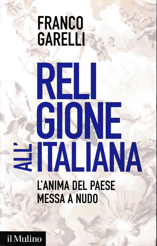 Religione all'italiana. L'anima del paese messa a nudo - copertina