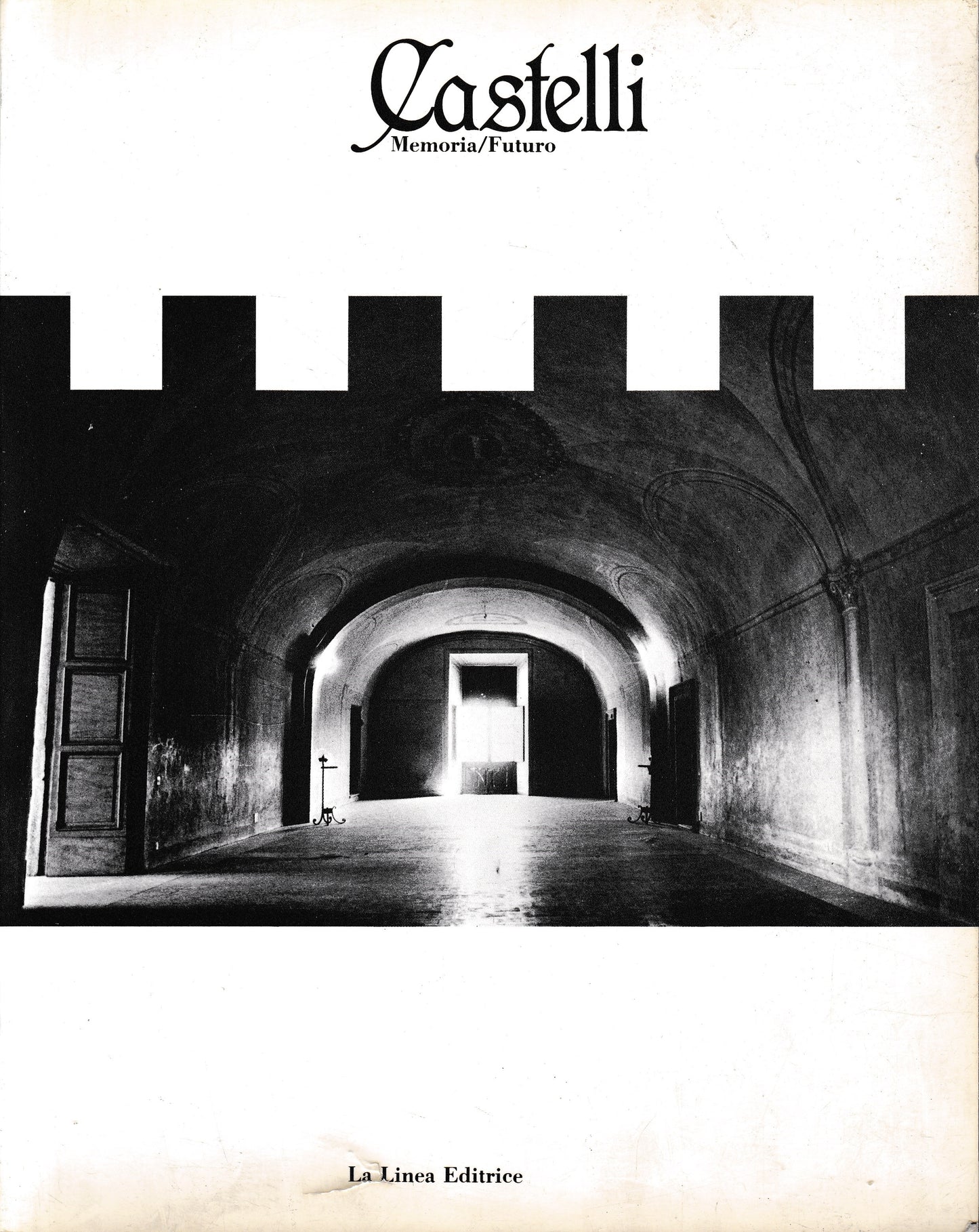 Castelli. Memoria/Futuro - copertina