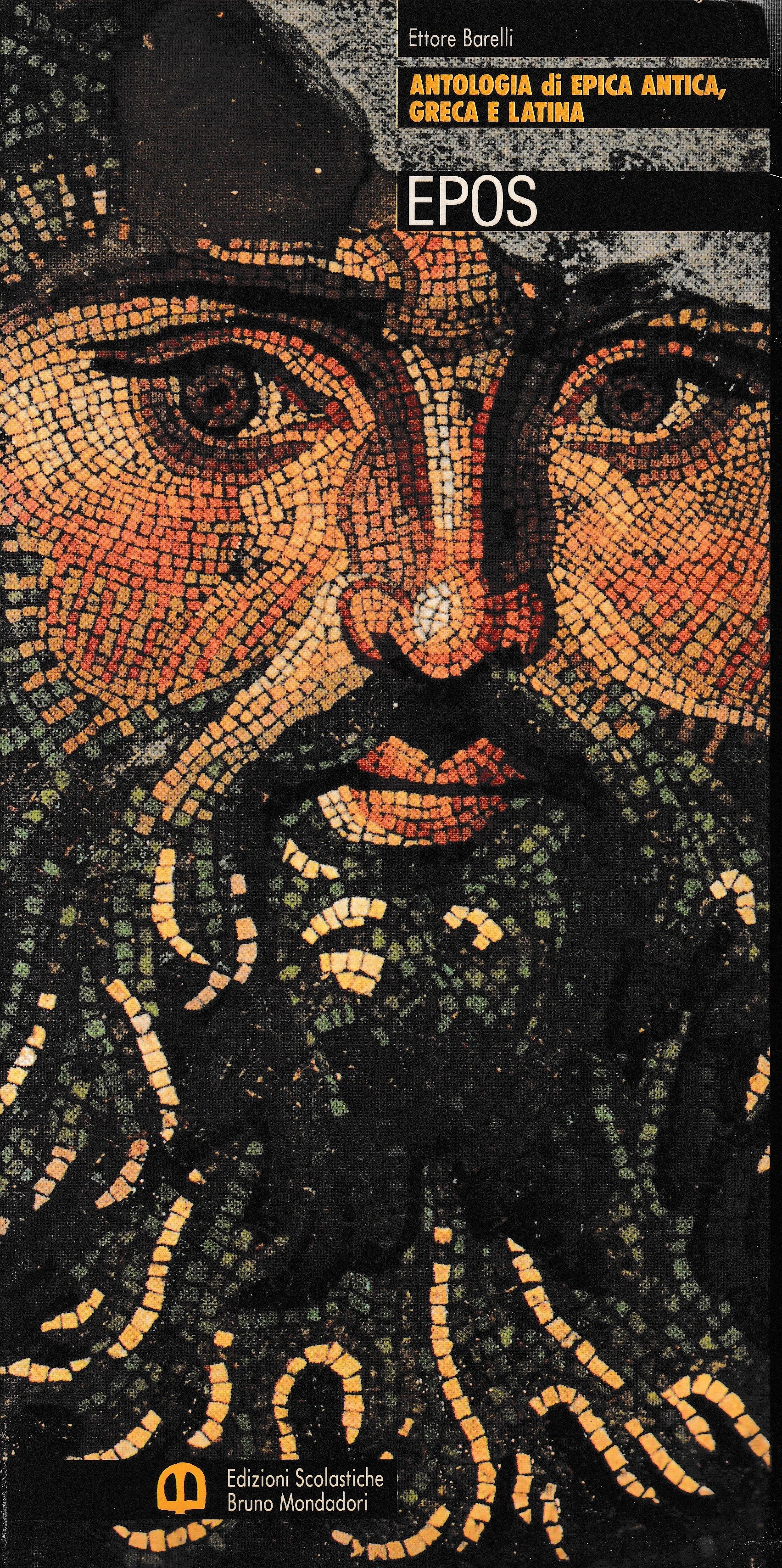 Epos. Antologia di epica antica, greca e latina. Per le Scuole superiori - copertina