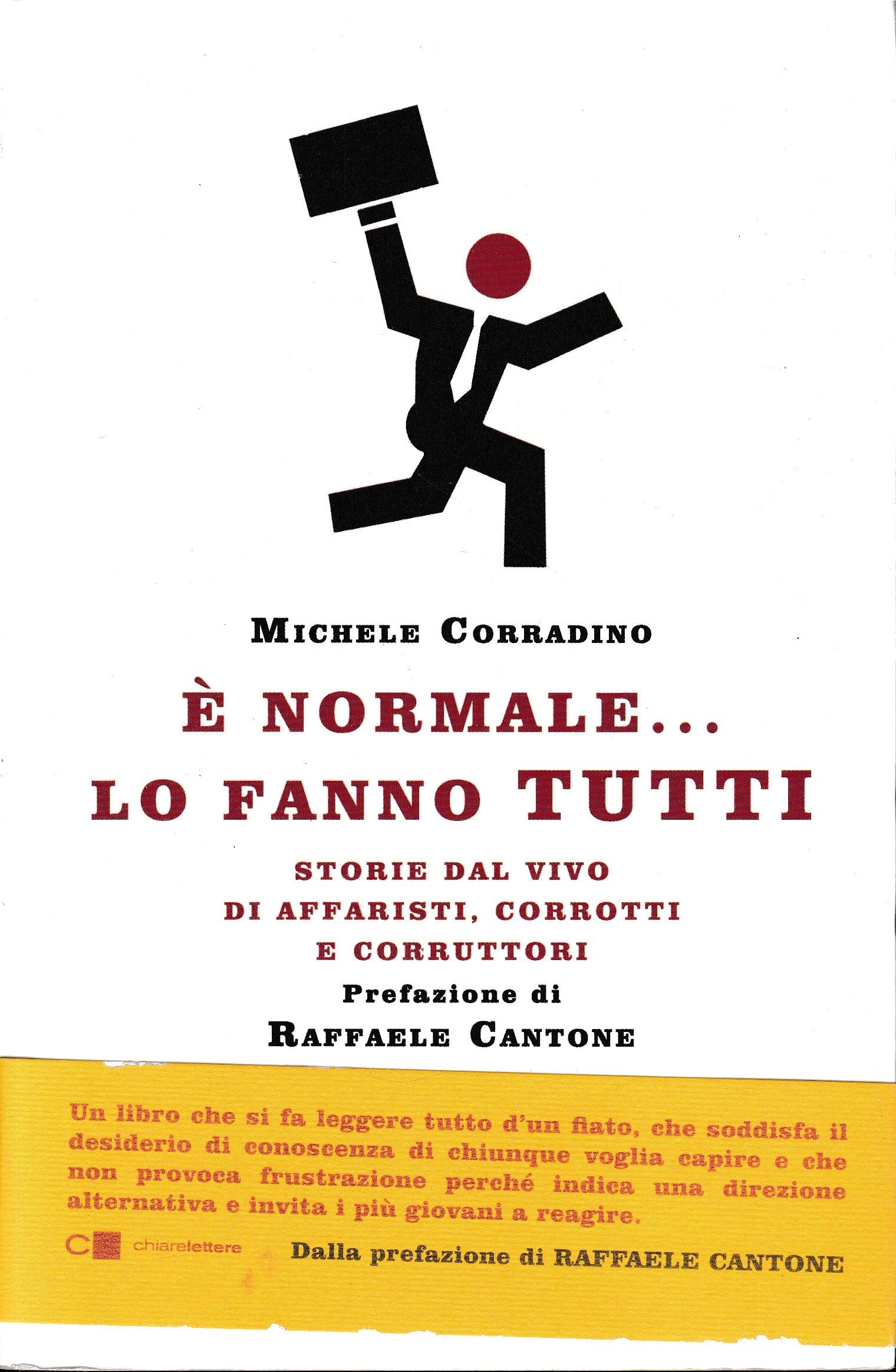 È normale.. lo fanno tutti. Storie dal vivo di affaristi, corrotti e corruttori - copertina