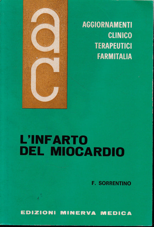 Aggiornamenti Clinico Terapeutici Farmitalia. L'Infarto del Miocardio - copertina