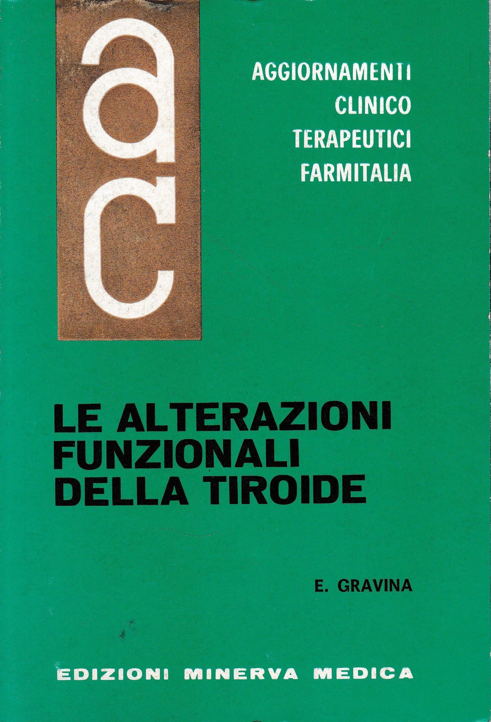 Aggiornamenti Clinico Terapeutici Farmitalia. Le alterazioni della Tiroide - copertina