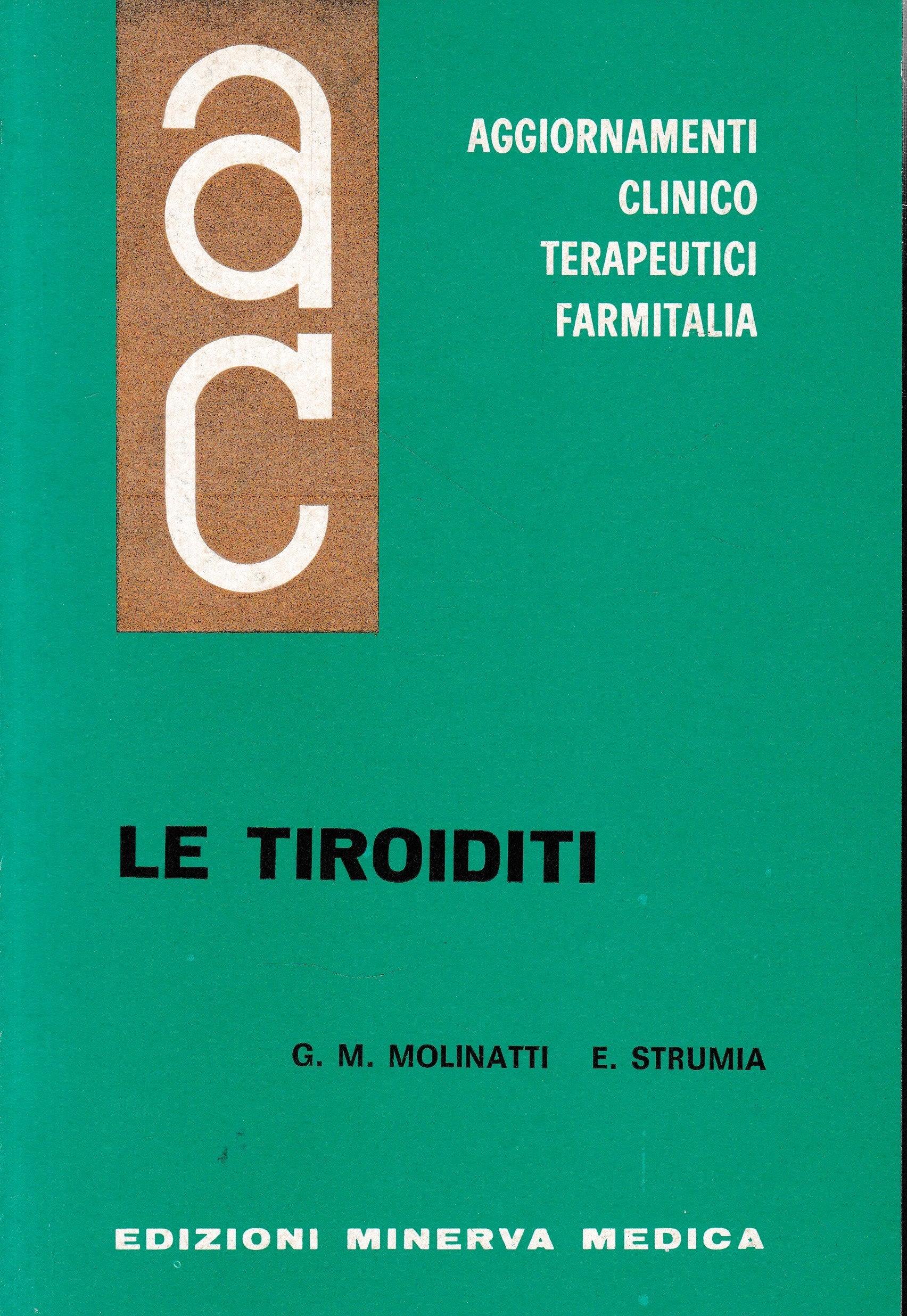 Aggiornamenti Clinico Terapeutici Farmitalia. Le Tiroidi - copertina