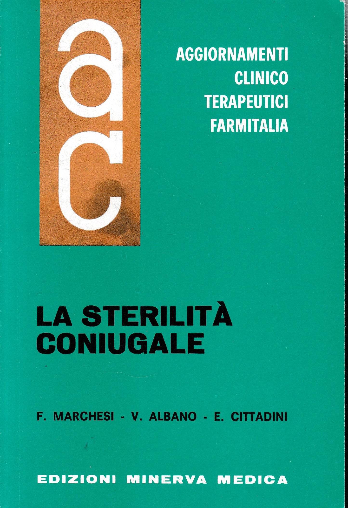 Aggiornamenti Clinico Terapeutici Farmitalia. La Sterilità Coniugale - copertina