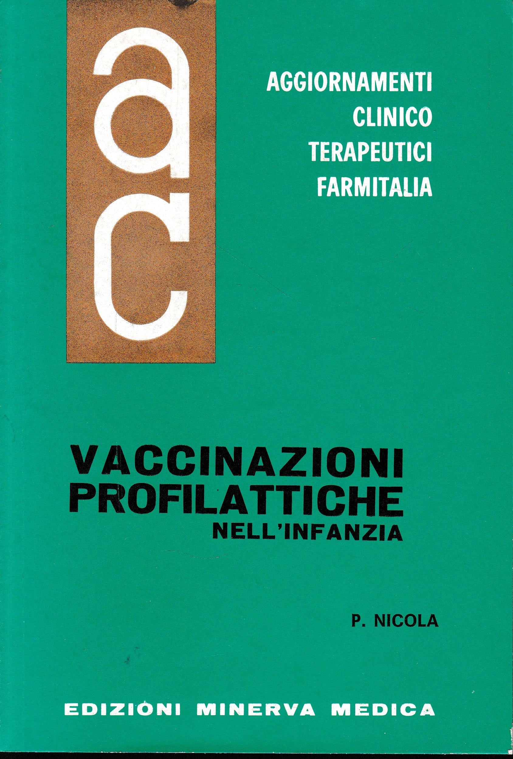 Aggiornamenti Clinico Terapeutici Farmitalia. Vaccinazioni Profilattiche nell'Infanzia - copertina