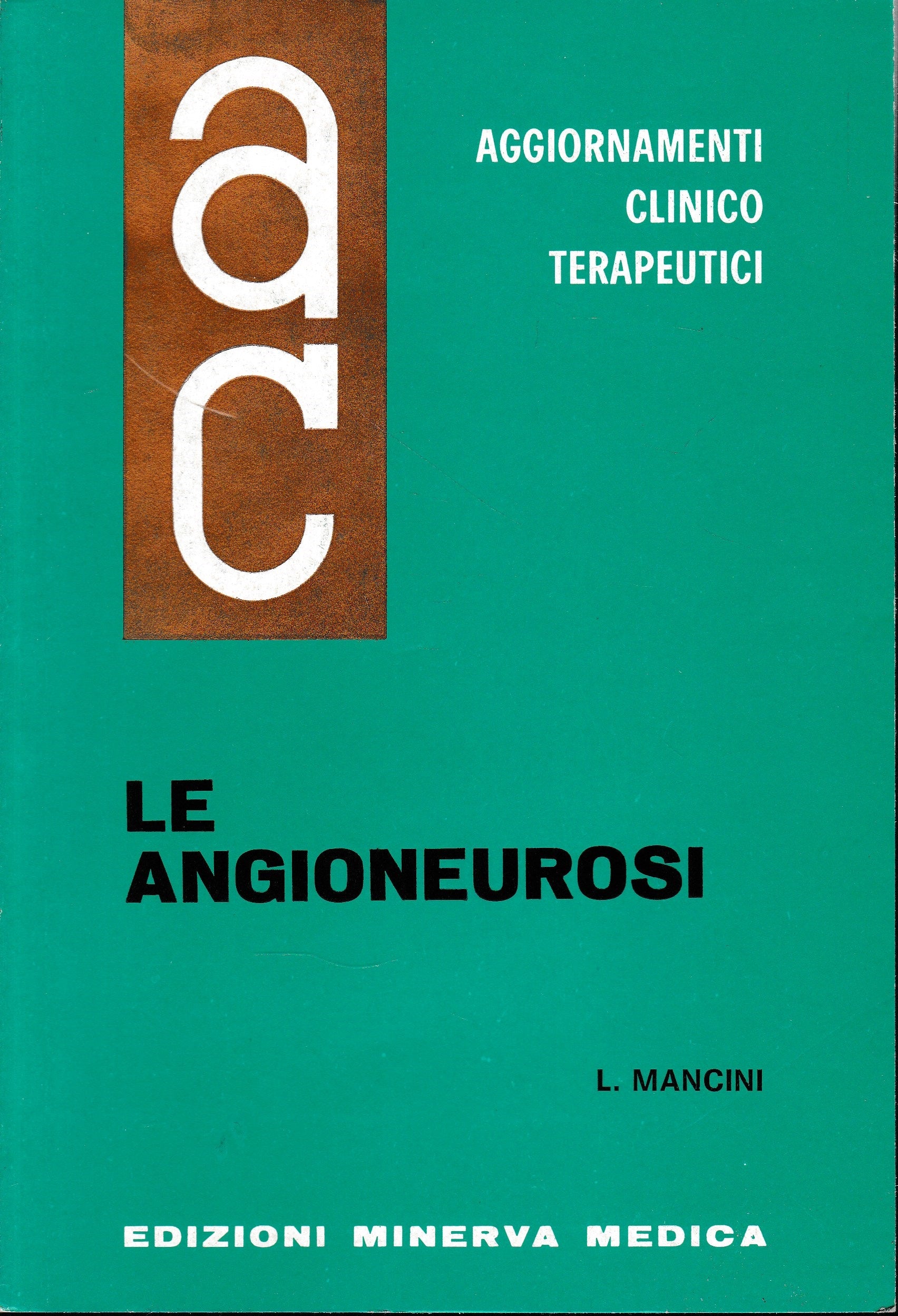Aggiornamenti Clinico Terapeutici. Le Angioneurosi - copertina