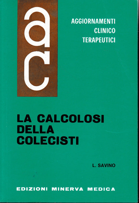 Aggiornamenti Clinico Terapeutici. La Calcolosi della Colecisti - copertina
