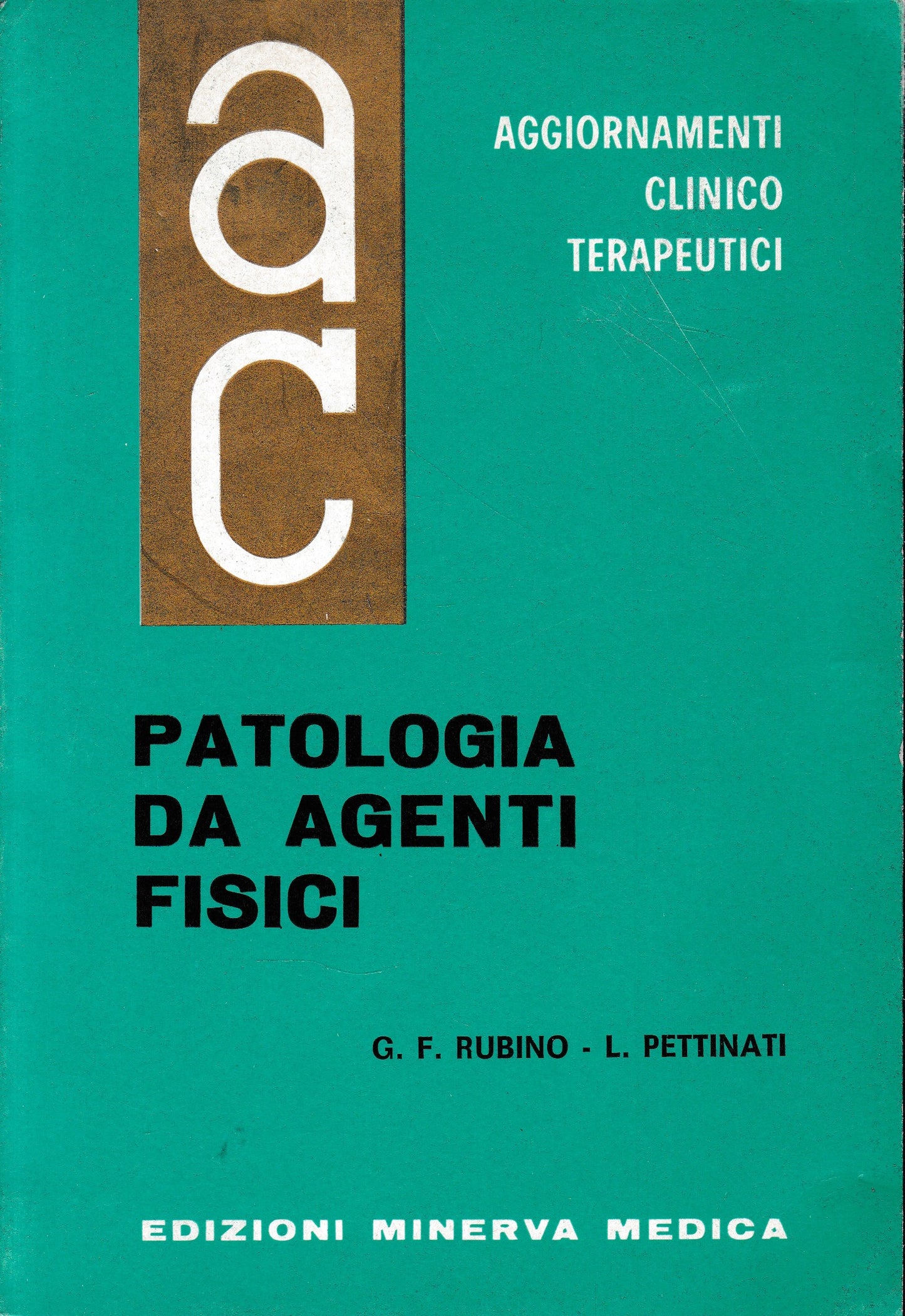 Aggiornamenti Clinico Terapeutici. Patologia da agenti fisici - copertina