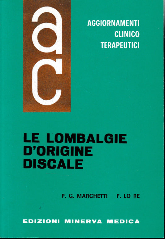 Aggiornamenti Clinico Terapeutici. Le Lombalgie d'origine discale - copertina