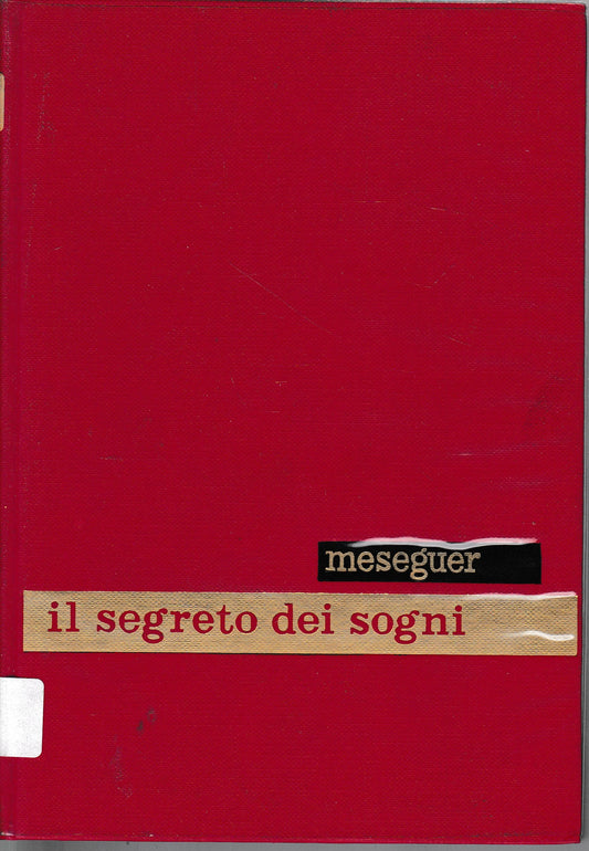 Il segreto dei sogni. Psicologia-Metapsichica-Teologia - copertina