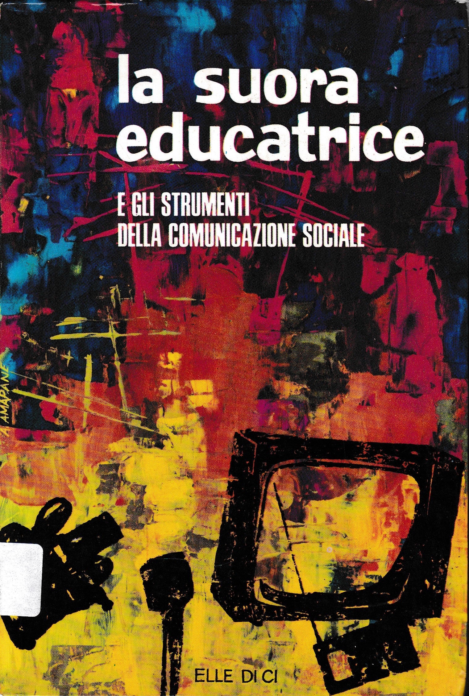 La suora educatrice e gli strumenti della comunicazione sociale - copertina