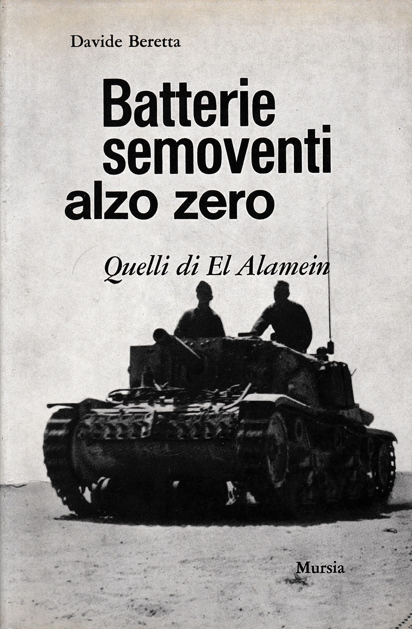 Batterie semoventi alzo zero. Quelli di El Alamein - copertina