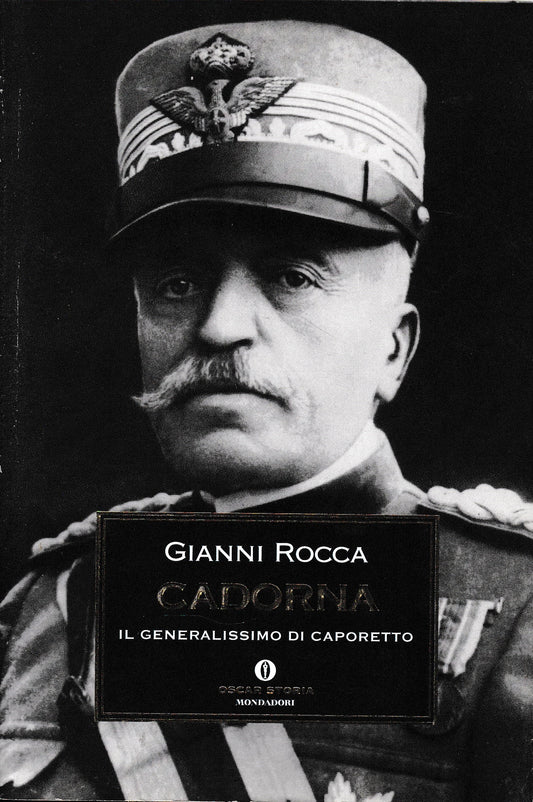 Cadorna. Il generalissimo di Caporetto - copertina