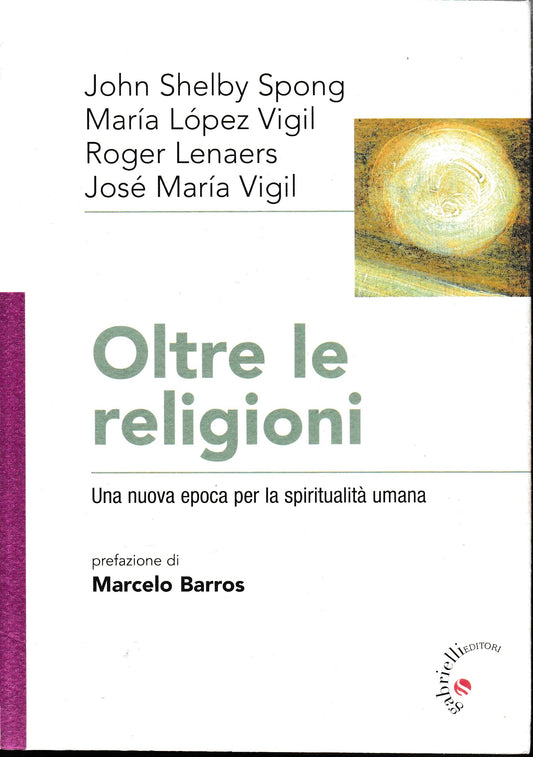 Otre le religioni. Una nuova epoca per la spiritualità umana - copertina