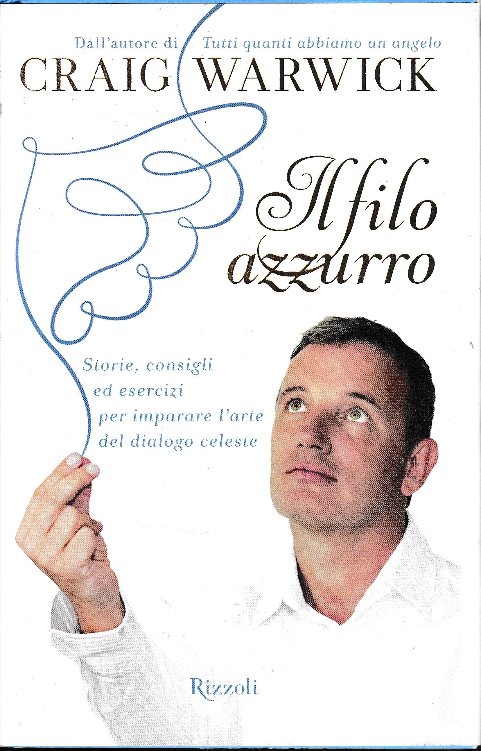 Il filo azzurro. Storie, consigli ed esercizi per imparare l'arte del dialogo celeste - copertina