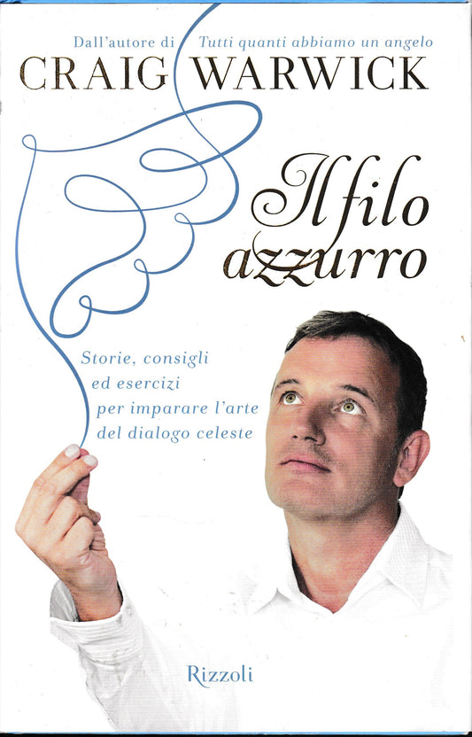 Il filo azzurro. Storie, consigli ed esercizi per imparare l'arte del dialogo celeste - copertina