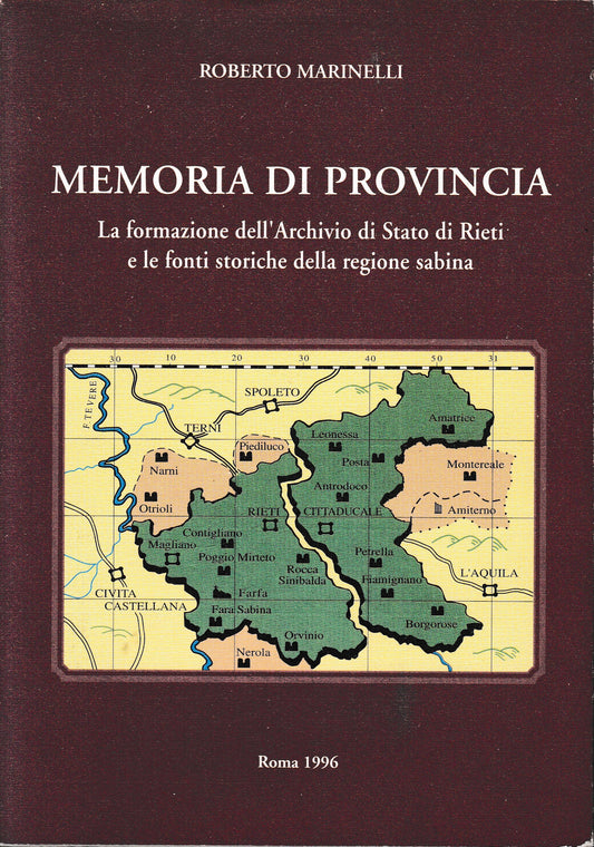Memorie di provincia. La formazione dell'Archivio di Stato di Rieti e le fonti storiche della regione sabina - copertina