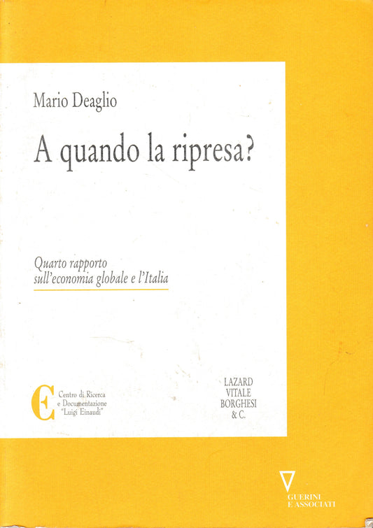 A quando la ripresa? Quarto rapporto sull'economia globale e l'Italia - copertina
