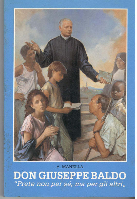 Don Giuseppe Baldo. Prete non per sè, ma per gli altri - copertina
