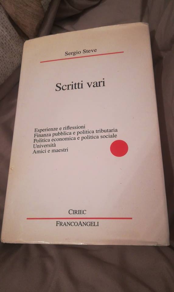 SCRITTI VARI. Esperienze e riflessioni,finanza pubblica e politica tributaria,politica economica e politica sociale,universita',amici e maestri. - copertina