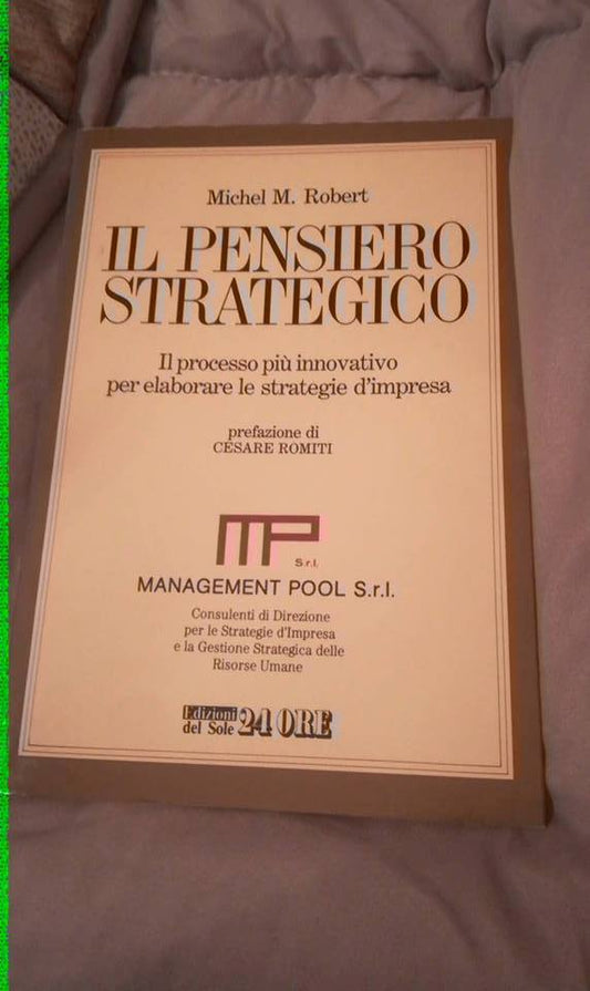 Immagini fornite dal libraio  Ingrandire immagini  Il pensiero strategico. Il processo più innovativo per elaborare le strategie d'impresa. - copertina