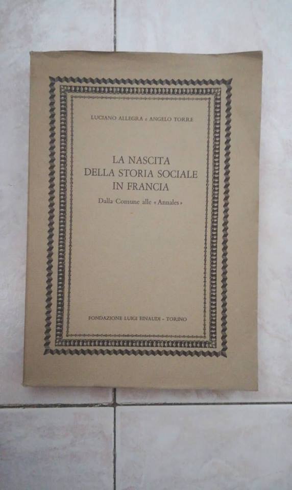 La Nascita Della Storia Sociale In Francia. Dalla Comune Alle "annales" - copertina
