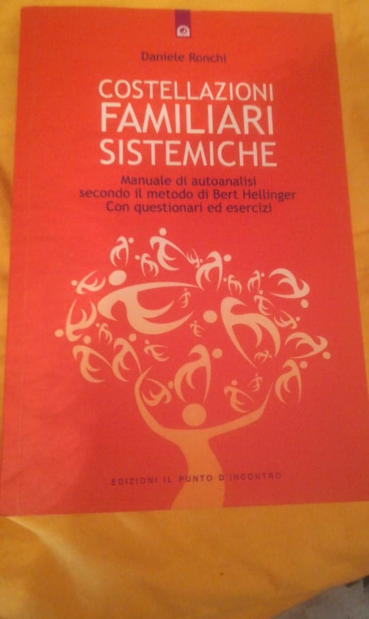 costellazioni familiari sistemiche Manuale di autoanalisi secondo il metodo di Bert Hellinger. Con questionari ed esercizi - copertina