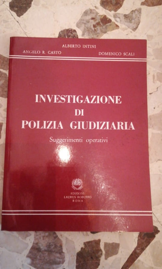 Investigazione di polizia giudiziaria. Suggerimenti operativi - copertina